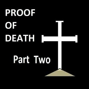 Proof of Death (Part Two) 12 min
